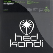 Front View : T - Funk - BE TOGETHER - Hed Kandi / HK29P1