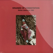 Front View : Stefan Jaworzyn - DRAINED OF CONNOTATION (LP) - Blackest Ever Black / blackest027