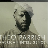 Front View : Theo Parrish - AMERICAN INTELLIGENCE (2XCD) - Sound Signature / SSCD07