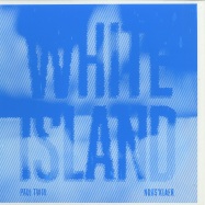 Front View : Paul Twin - WHITE ISLAND EP - Nous klaer Audio / NOUS003