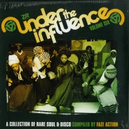 Front View : Various Artists compiled by Faze Action - UNDER THE INFLUENCE VOL.6 (2X12 LP) - Z Records / ZEDDLP043 / 05158771