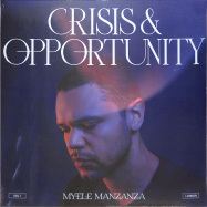 Front View : Myele Manzanza - CRISIS & OPPORTUNITY, VOL.1 - LONDON (LP) - Deep Matter / DM007