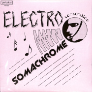 Front View : Somachrome - ELECTRO ROMANTICA - Periodica / PRD1021