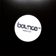 Front View : Bounce FM - EDITS 002 (7 INCH) - Bounce FM / EDITS002