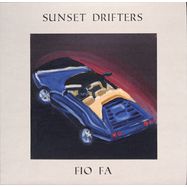Front View : Fio Fa - SUNSET DRIFTERS EP - Sunset Drifters / SUNSET001