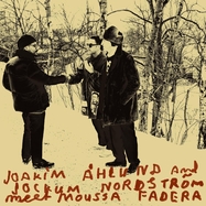 Front View :  Joakim Ahlund & Jockum Nordstrom - MEETS MOUSSA FADERA (LP) - Chimp Limbs / CL8