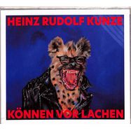 Front View : Heinz Rudolf Kunze - KNNEN VOR LACHEN (DIGIPAK CD) - Meadow Lake Music / MEADOW021-1