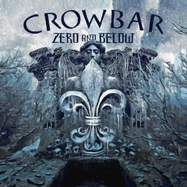 Front View : Crowbar - ZERO AND BELOW (LP) (LIGHT BLUE) - Mnrk Music Group / 784155