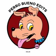 Front View : Perro Bueno Edits - PERRO BUENO EDITS VOL. 3 (7 INCH) - Perro Bueno Edits / PBEW 003