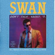 Front View : Swan - DONT TALK ABOUT IT - ZYX Records / MAXI 1155-12