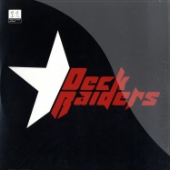 Front View : Deck Raiders - JUST THE WAY ID LIKE TO GO - Superstar / SUPER3073