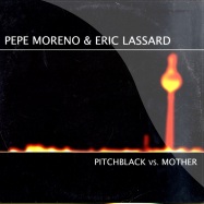 Front View : Pepe Moreno & Eric Lassard - PITCHBLACK / MOTHER-10 - Plattenwerk01