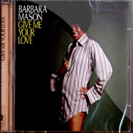 Front View : Barbara Mason - GIVE ME YOUR LOVE (CD) - Soul Brother Records / CDSBCS31 / 31650312
