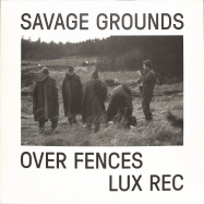 Front View : Savage Grounds - OVER FENCES - Lux Rec / LXRC20
