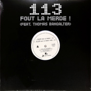 Front View : 113 Feat. Thomas Bangalter - FOUT LA MERDE - Legacy / 19439728171 / SAMPMS11317