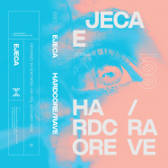 Front View : Ejeca - HARDCORE / RAVE (MIXTAPE / CASSETTE) - Yom Tum / YT002