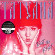 Front View : Tatyana - TREAT ME RIGHT (LTD CLEAR LP) - Sinderlyn / LYN057LPC1 / 00151694