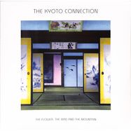 Front View : The Kyoto Connection - THE FLOWER, THE BIRD AND THE MOUNTAIN (LP) - Temples Of Jura / TEMPLELP 002