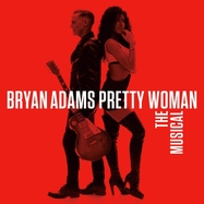 Front View :  Bryan Adams - PRETTY WOMAN-THE MUSICAL (CD) (DIGIPAK) - BMG Rights Management / 405053890335