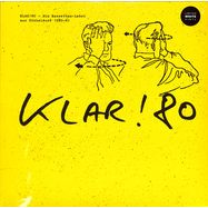 Front View : Various Artists - KLAR!80 - EIN KASSETTEN-LABEL AUS DSSELDORF 1980-82 (WHITE LP) - Bureau B / 05244111