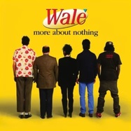 Front View : Wale - MORE ABOUT NOTHING (YELLOW COVER)(2LP) - Every Blue Moon / EMPIRE /