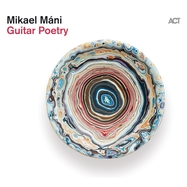 Front View : Mikael Mani - GUITAR POETRY (180G BLACK VINYL) - Act / 2999841AC1