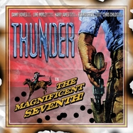 Front View : Thunder - THE MAGNIFICENT SEVENTH (2LP) - BMG Rights Management / 405053898257