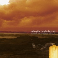 Front View : Stake - WHEN THE CANDLE DIES OUT (LP) - MAYWAY RECORDS / MAYWAYL62