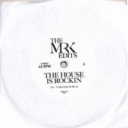 Front View : The Mr K Edits - THE HOUSE IS ROCKIN (7 INCH) - Most Excellent Unltd / MXMRK2074