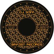 Front View : DJ Sofa - BRZ010 - Brazen Records / BRZ010