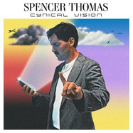 Front View : Spencer Thomas - CYNICAL VISION (LP) - STROLLING BONES RECORDS / LPCR114