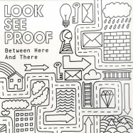 Front View : Look See Proof - BETWEEN HERE AND THERE (LP) - Weekender / 913621