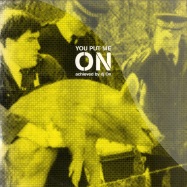 Front View : DJ On - YOU PUT ME ON - Pig Life / PLR016
