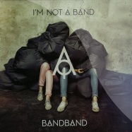 Front View : I m Not A Band - BANDBAND (LP + MP3) - AdP Records / 2311141
