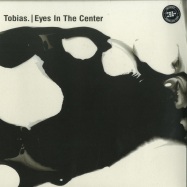 Front View : Tobias. - EYES IN THE CENTER (2X12 INCH LP) - Ostgut Ton / Ostgut LP 25