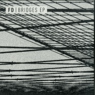Front View : FD - BRIDGES EP - CIA Records / CIAQS012