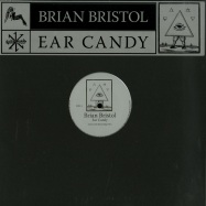 Front View : Brian Bristol - EAR CANDY (FEAT. FYI CHRIS AND NUTRASWEET REMIXES) - Mysticisms / MYS003
