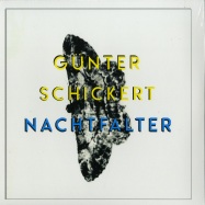 Front View : Guenter Schickert - NACHTFALTER (LP) - Bureau B / 05165621
