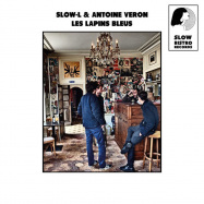 Front View : Slow-L, Antoine Veron - LES LAPINS BLEUS - Slow Bistro Records / SLOWB02