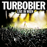 Front View : Turbobier - LIVE IN WIEN (180G LP) - Sony Music/p01018600030
