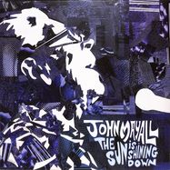 Front View : John Mayall - SUN IS SHINING DOWN (LP) - Forty Below Records / FBRLP26