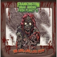 Front View : Frankenstein Drag Queens From Planet 13 - THE LATE, LATE, LATE SHOW (COL.VINYL) (LP) - Hey Suburbia / 30094