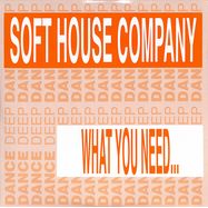 Front View : Soft House Company - WHAT YOU NEED... - Groovin / GR-12104