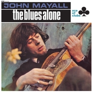 Front View :  John Mayall - BLUES ALONE (LP) - Proper / UMCLP33