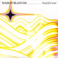 Front View : Maison Blanche - FOOD FOR SOUL - Pont Neuf Records / PN025