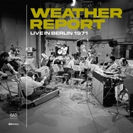 Front View : Weather Report - LIVE IN BERLIN 1971 (LIM.ED.) (2LP) - Gad Records / 27135
