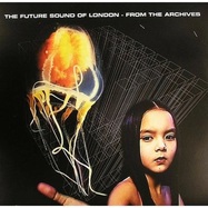 Front View : Future Sound Of London - FROM THE ARCHIVES (2LP, NUMBERED COLOURED VINYL) (RSD 2024) - FSOL Digital / LPFSOLRSD1