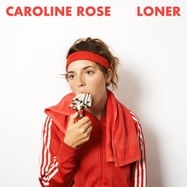 Front View : Caroline Rose - LONER (LP) - NEW WEST RECORDS, INC. / LPNWC5882