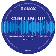 Front View : Costin Rp - SOUND TRACK OF MY LIFE PART 1 - Rawax / RWX026