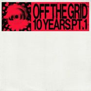 Front View : Various Artists - OFF THE GRID 10 YEARS PART 1 (2LP) - Off The Grid / OTGX-1